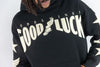 Rebel Minds Good Luck Hoodie
